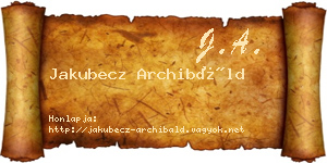 Jakubecz Archibáld névjegykártya